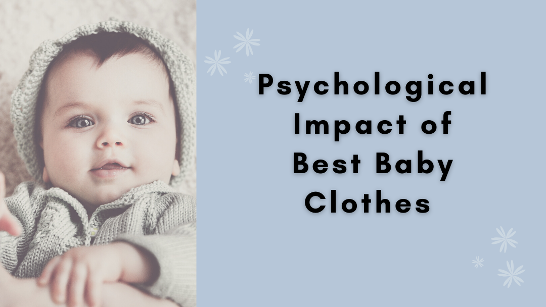Psychological Impact of Best baby Clothes